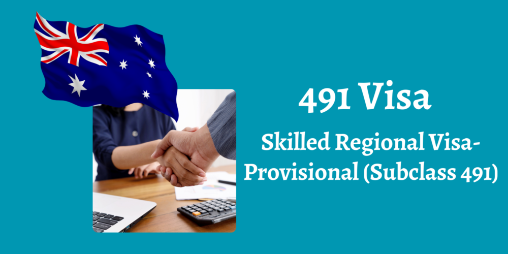 What Is 491 Visa In Australia Key Requirements And Process What Is 491 Visa In Australia Key Requirements And Process