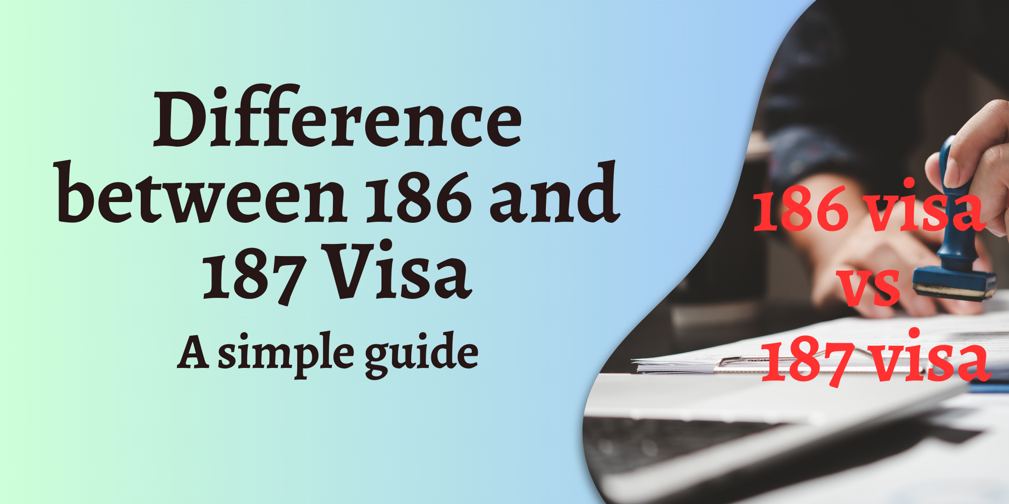 difference between 186 and 187 visa