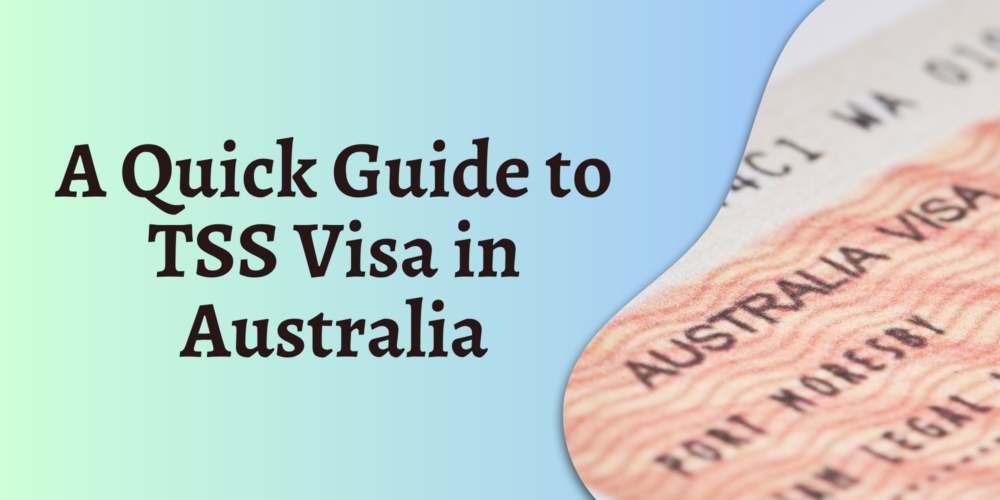 A Quick Guide to TSS Visa in Australia - KBA Global